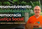 Desenvolvimento, Sustentabilidade, Democracia e Justiça social